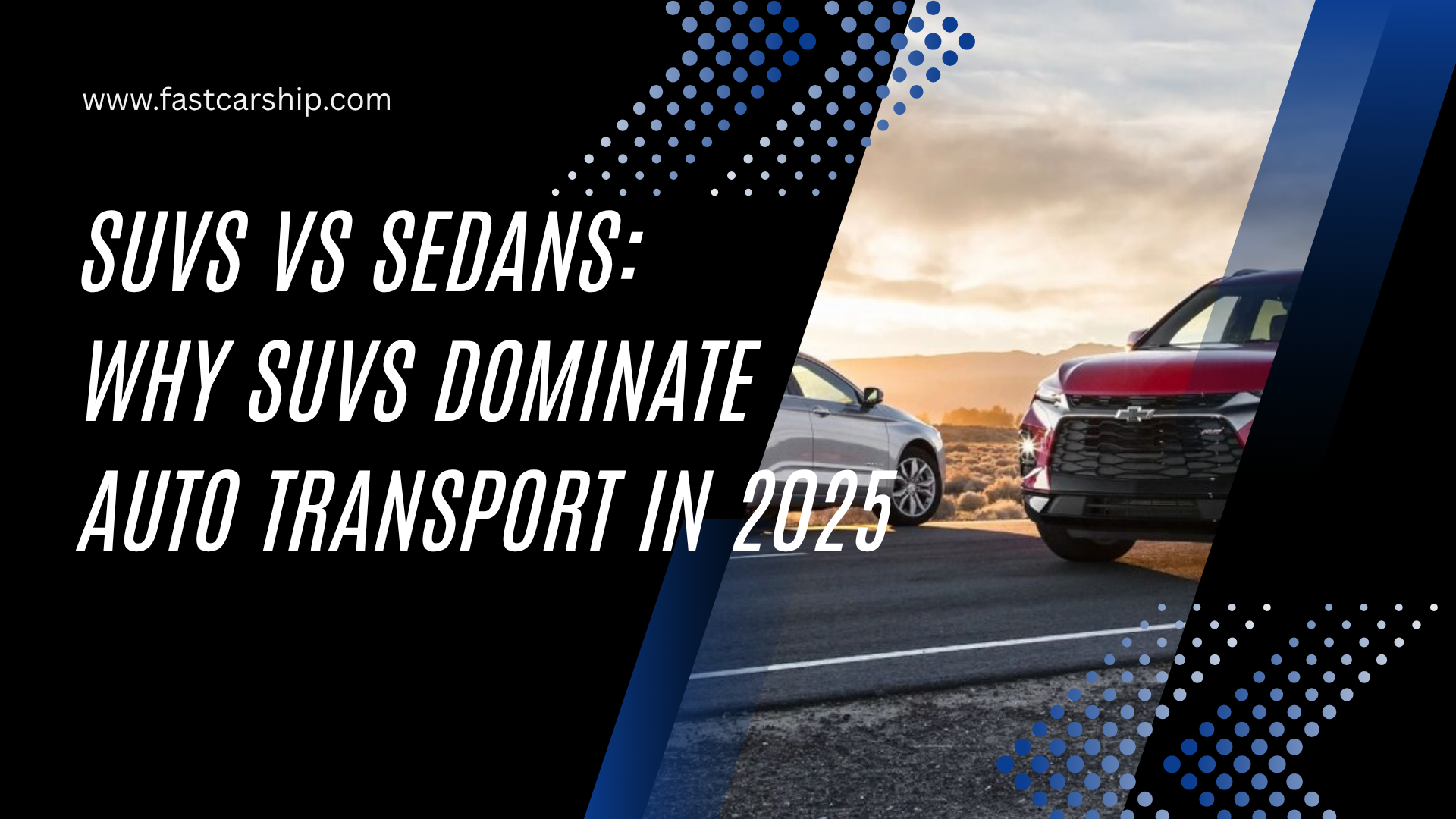 SUVs vs Sedans: Why SUVs Dominate Auto Transport in 2025