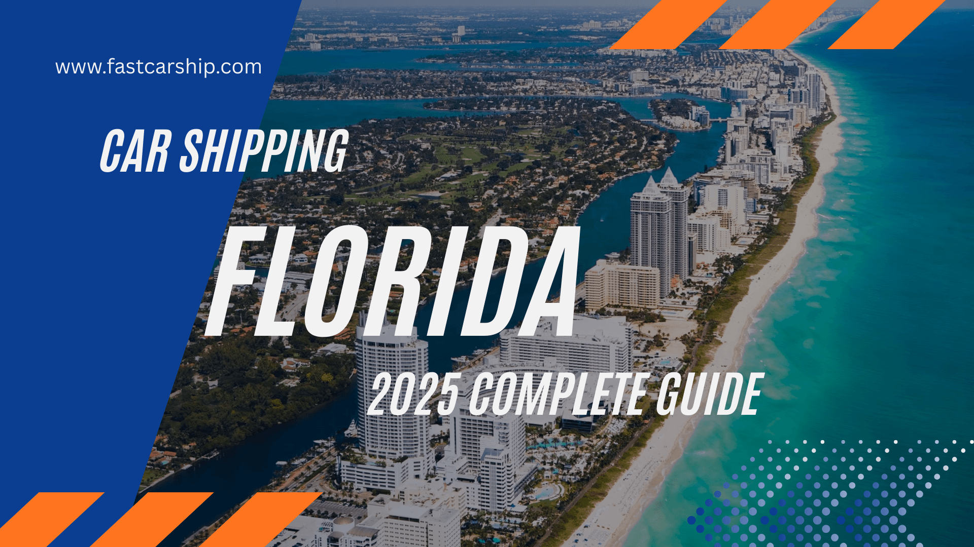 Car Shipping Florida: 2025 Complete Guide
