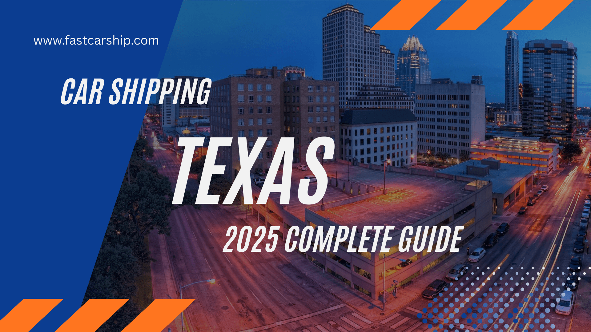 Car Shipping Texas: 2025 Complete Guide
