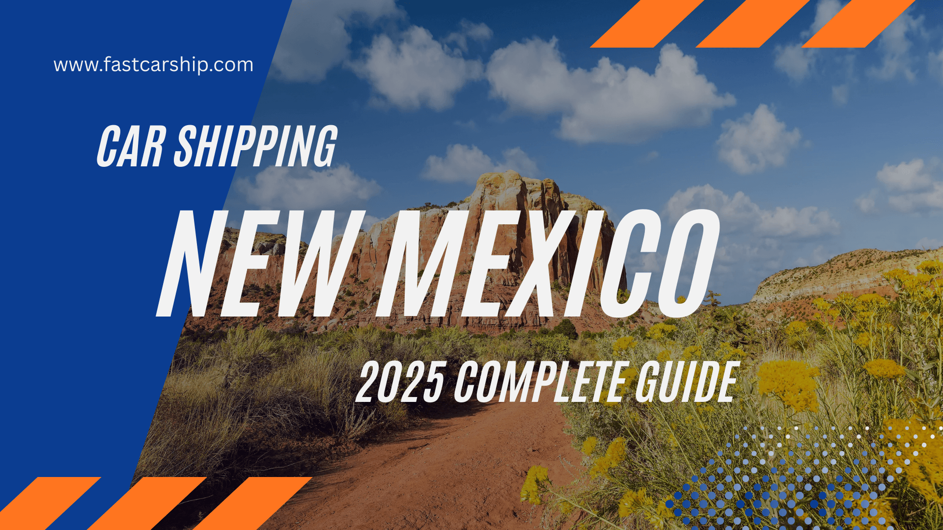 Car Shipping Services in New Mexico: 2025 Complete Guide