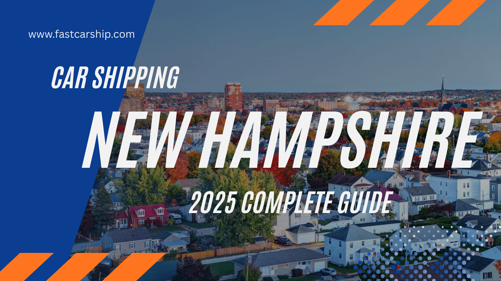 Car Shipping New Hampshire: 2025 Complete Guide