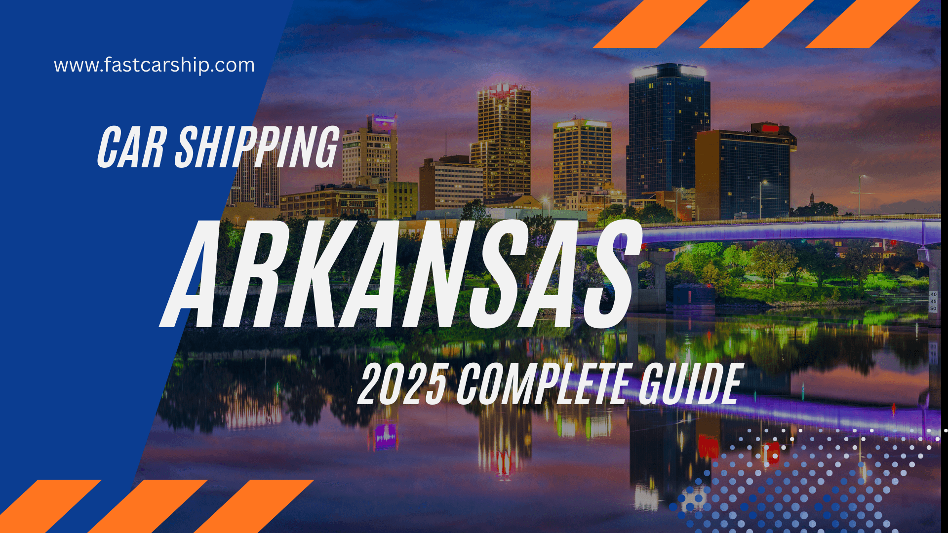Car Shipping Arkansas: 2025 Complete Guide