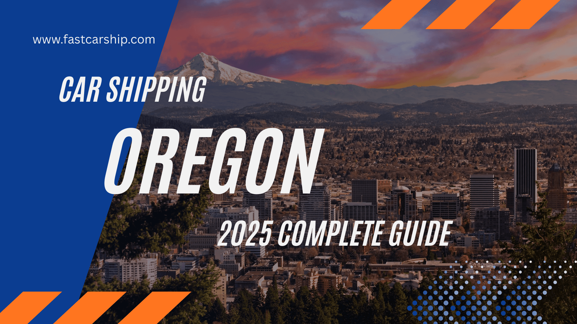 Car Shipping Oregon: 2025 Complete Guide