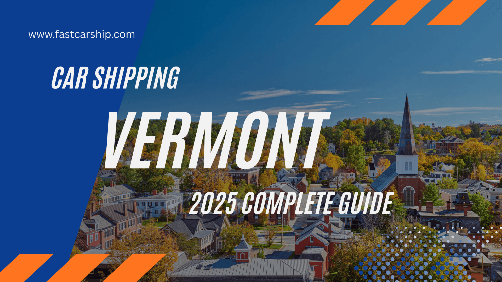 Car Shipping Vermont: 2025 Complete Guide