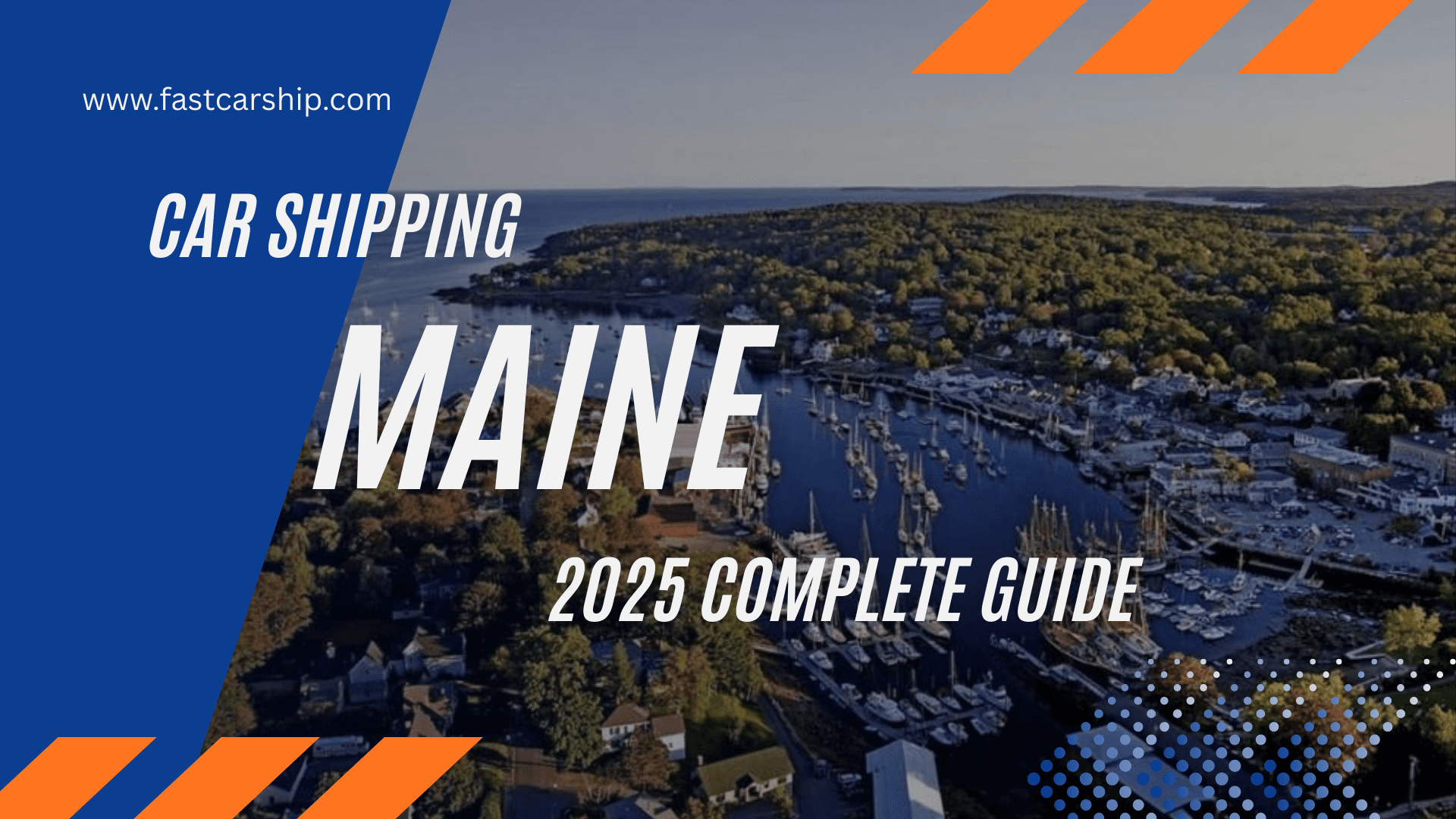 Car Shipping Maine: 2025 Complete Guide
