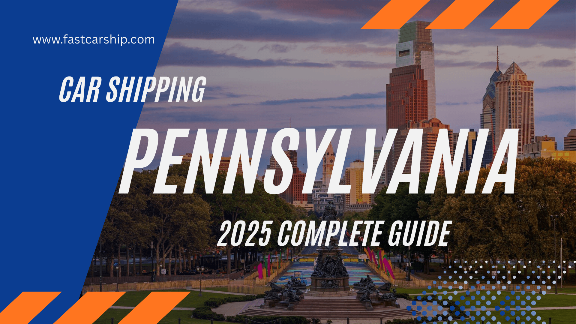 Car Shipping Pennsylvania: 2025 Complete Guide